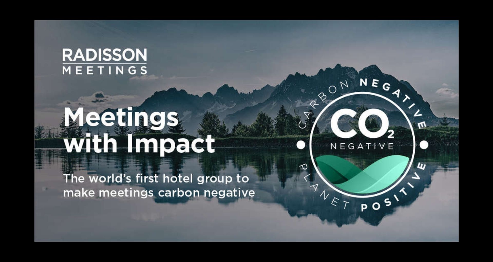 Radisson Hotel Group becomes world's first hotel group to offer carbon  negative meetings - Hotelier India